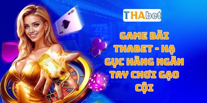 Game bài Thabet