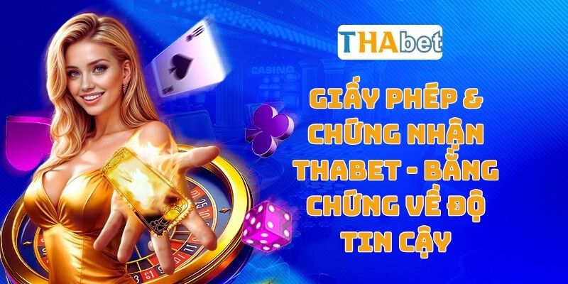 Giấy phép & chứng nhận Thabet